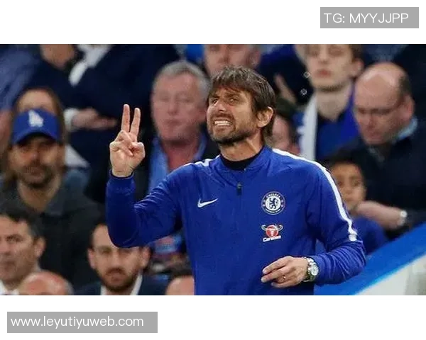 切尔西换帅频繁十年内十次变动孔蒂执教时间最长超两年